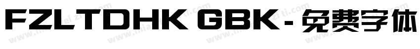 FZLTDHK GBK字体转换